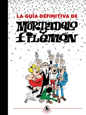 cover image of La guía definitiva de Mortadelo y Filemón